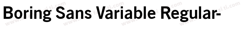 Boring Sans Variable Regular字体转换